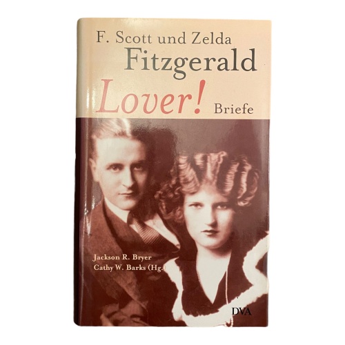 935 F. Scott Fitzgerald LOVER! Briefe HC LIEBESGESCHICHTE