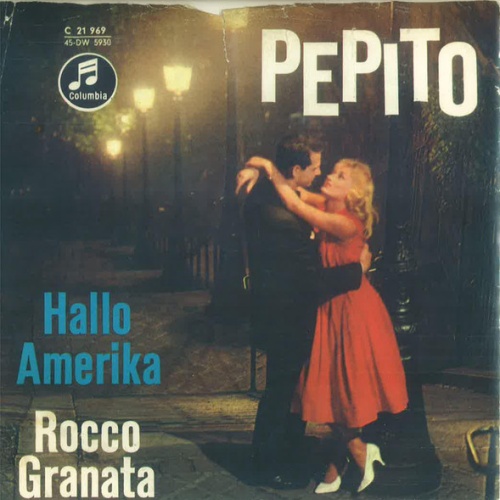 Rocco Granata - Pepito / Hallo Amerika  (7", Single)
