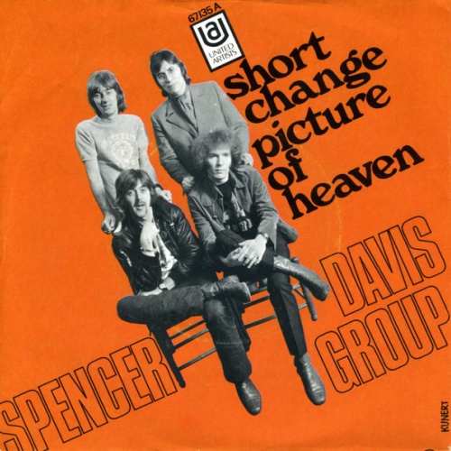 Spencer Davis Group* - Short Change / Picture Of Heaven (7", Single)