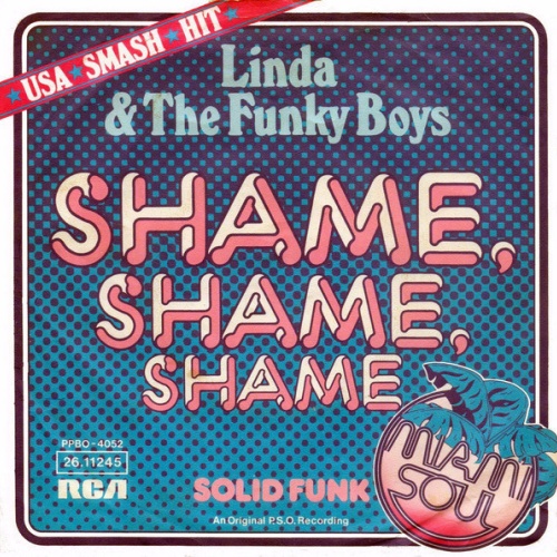 Linda & The Funky Boys* - Shame, Shame, Shame (7", Single)
