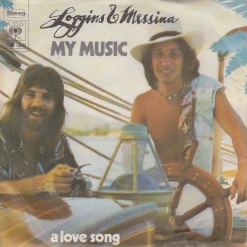 Loggins And Messina - My Music (7", Single)