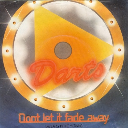Darts - Don't Let It Fade Away (7", Single)