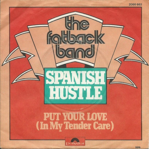 The Fatback Band - Spanish Hustle (7", Single)