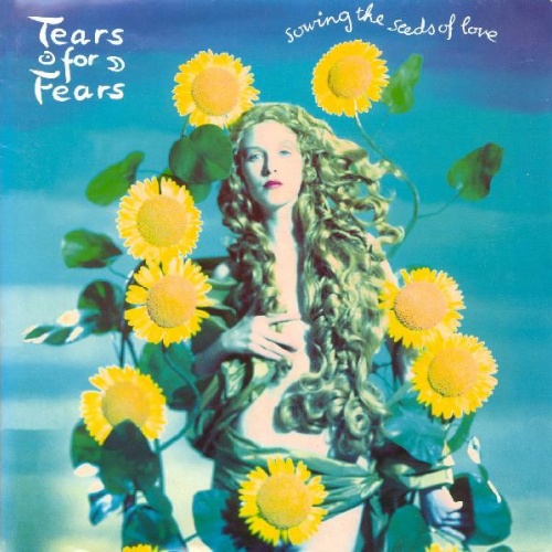 Tears For Fears - Sowing The Seeds Of Love (7", Single)
