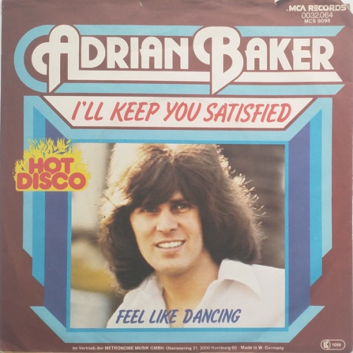 Adrian Baker - I'll Keep You Satisfied / Feel Like Dancing (7")