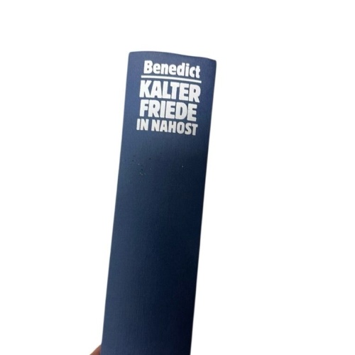 Kalter Friede in Nahost Hans Benedict: