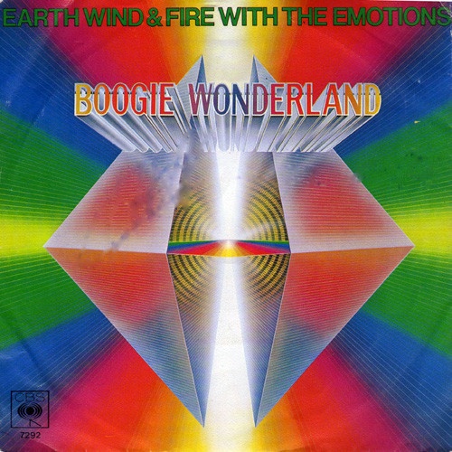 Earth, Wind & Fire With The Emotions - Boogie Wonderland (7", Single, CBS)