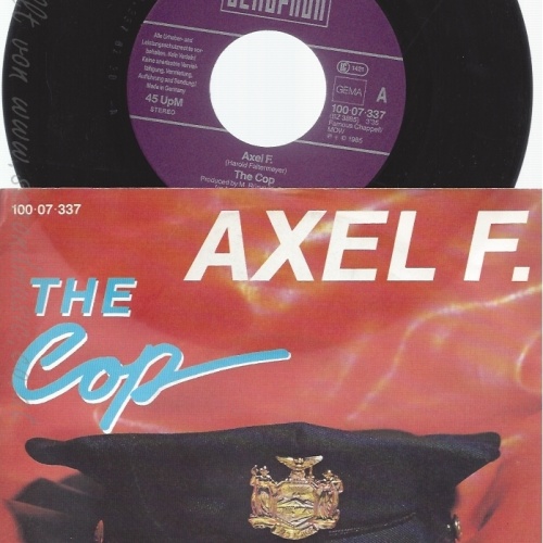 7" AXEL F -- THE COP