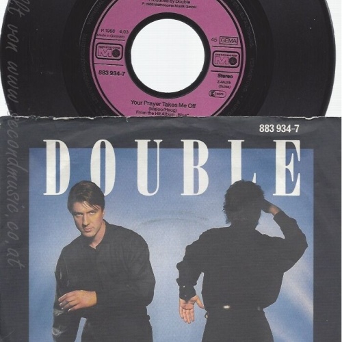 7" DOUBLE-- YOUR PRAYER TAKES ME OFF