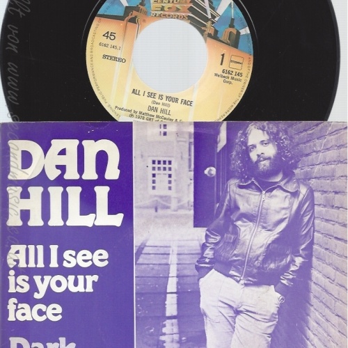 7" DAN HILL --ALL I SEE IS YOUR FACE
