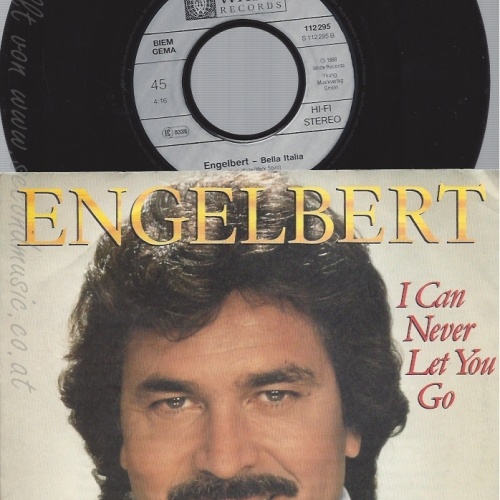 7" ENGELBERT-- -- I CAN NEVER LET YOU-SINGLEFACTS