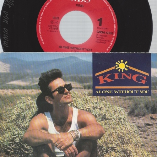 7" KING-- ALONE WITHOUT YOU