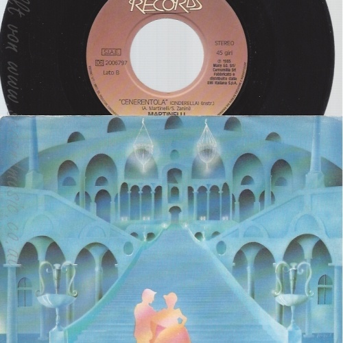 7" MARTINELLI-- CENERENTOLA