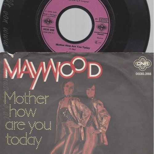 7" MAYWOOD -- MOTHER HOW ARE YOU TODAY