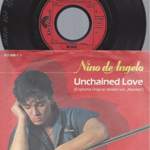 7" NINO DE ANGELO-- UNCHAINED LOVE