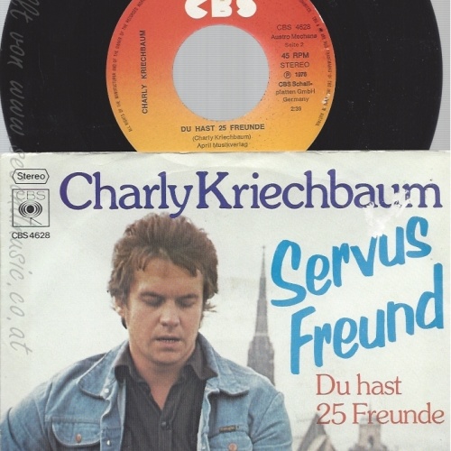 7" CHARLY KRIECHBAUM-- SERVUS FREUND