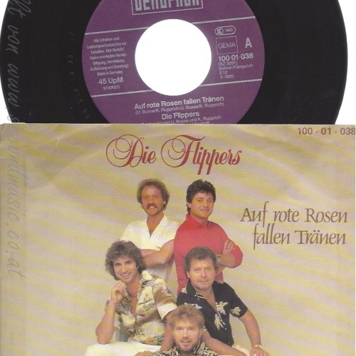 7" DIE FLIPPERS --AUF ROTE ROSEN FALLEN TRÄNEN