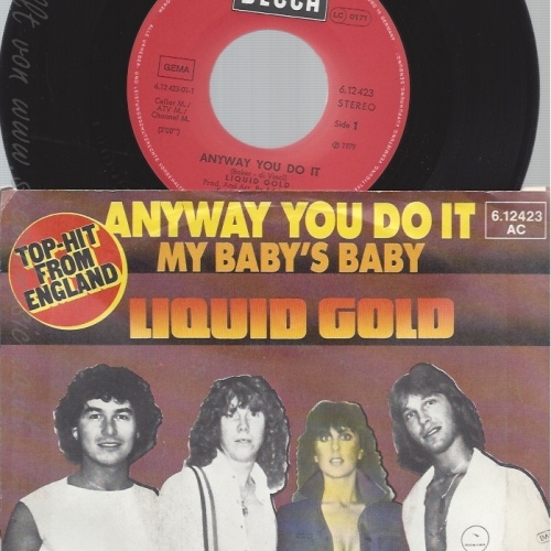7" LIQUID GOLD-- ANYWAY YOU DO IT