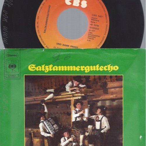 7" SALZKAMMERGUTECHO--UND DANN PROST