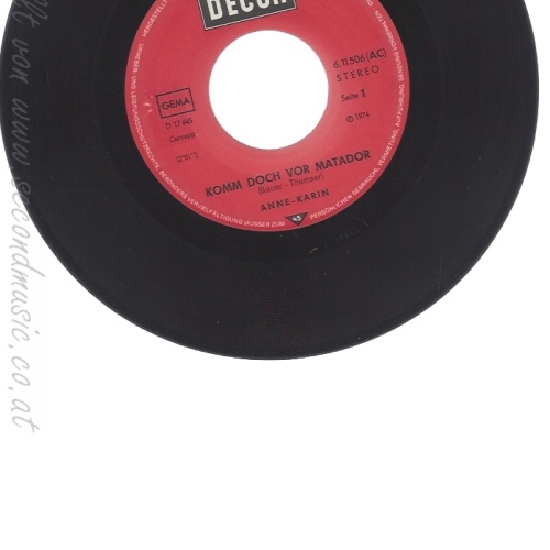 7" ANNE KARIN -- KOMM DOCH VOR MATADOR--