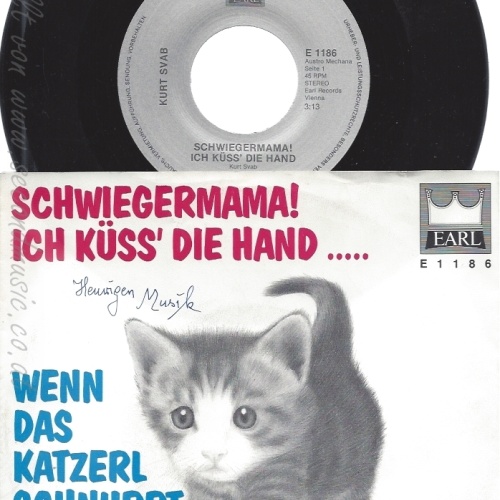7"--KURT SVAB--SCHWIEGERMAMA ICH KÜSS DIE HAND