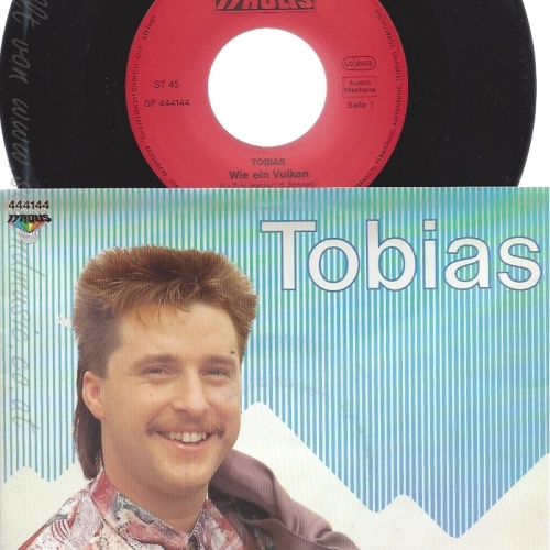 7"--TOBIAS--WIE EIN VULKAN