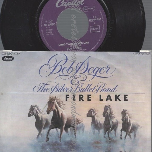 7"BOB SEGER--FIRE LAKE--LONG TWIN SILVER LINE
