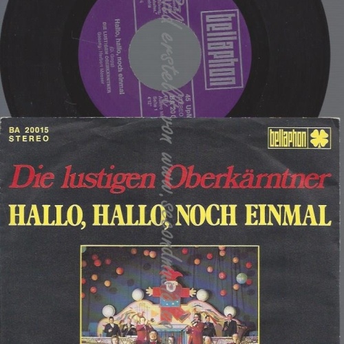 7"DIE LUSTIGEN OBERKÄRNTNER---HALLO HALLO NOCH EINMAL