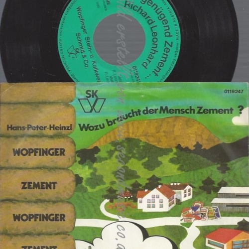 7"HANS PETER HEINZL--WOZU BRAUCHT DER MENSCH ZEMENT--