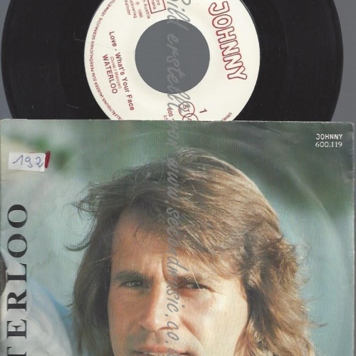 7"WATERLOO--LOVE WHATS YOUR FACE
