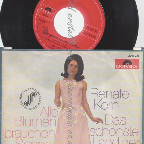 7"RENATE KERN--ALLE BLUMEN BRAUCHEN SONNE
