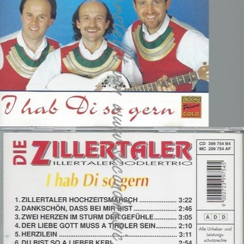 CD--DIE ZILLERTALER--I HAB DI SO GERN
