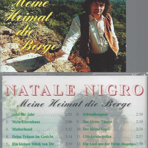 CD--NATALE NIGRO--MEINE HEIMAT DIE BERGE