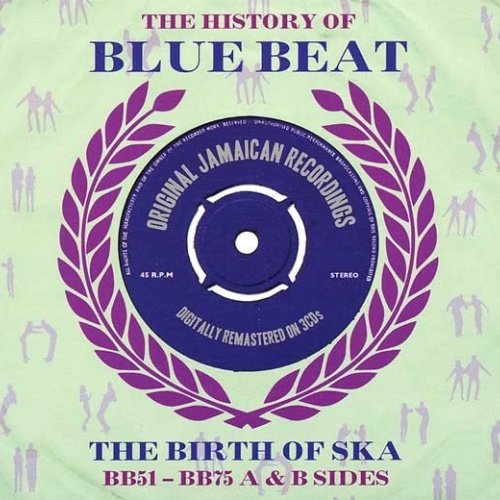 3xCD, Comp Various - The History Of Blue Beat - The Birth Of Ska BB51 - BB75 ...