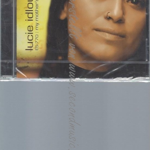 CD--IDLOUT,LUCIE--E5-770:MY MOTHER'S NAME