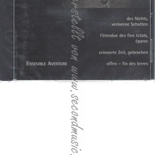 CD--'ETENDUE.../ERINNERTE.../ ENSEMBLE AVENTURE UND AVERY--DAS NICHTS...