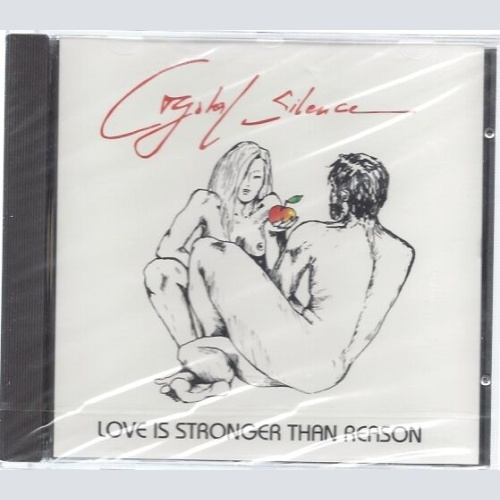 CD--CHRYSTAL SILENCE--LOVE IS STRONGER THAN REASON