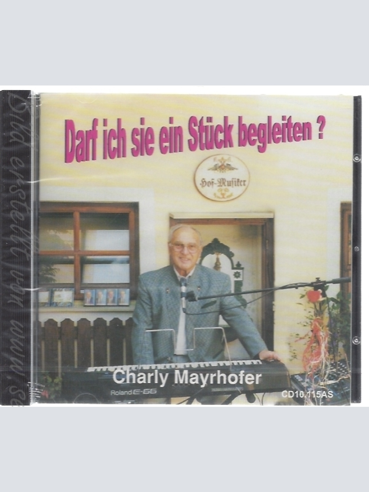 CD--CHARLY MAYRHOFER--DARF ICH SIE EIN STÜCK BEGLEITEN