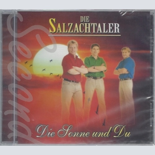 CD--DIE SALZACHTALER -- DIE SONNE UND DU