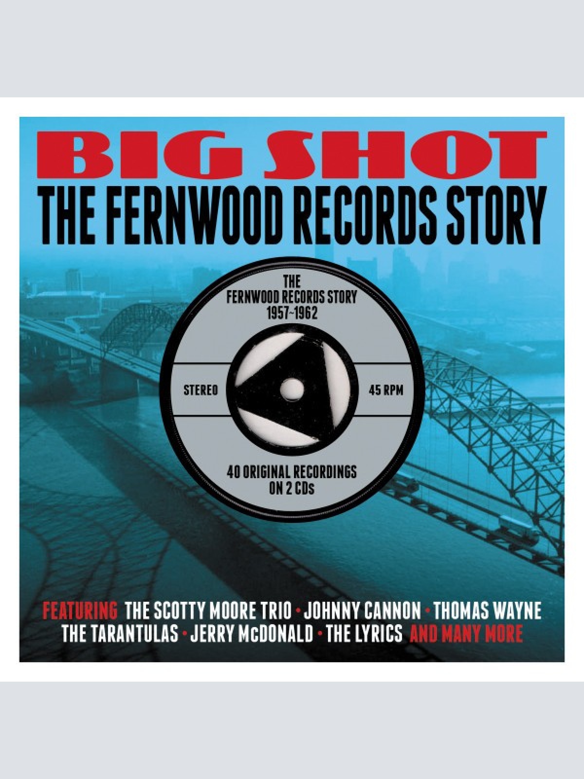 2xCD, Comp Various - Big Shot - The Fernwood Records Story