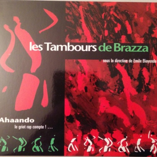 CD, Album Les Tambours De Brazza - Ahaando (Le Griot Rap Compte ! ...)