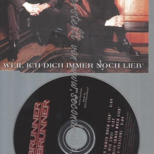 CD--BRUNNER & BRUNNER--WEIL ICH DICH IMMER NOCH LIEB'