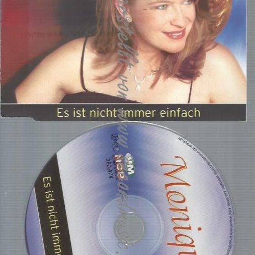CD--MONIQUE --ES IST NICHT IMMER EINFACH