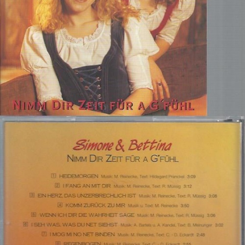 CD--SIMONE & BETTINA NIMM DIR ZEIT FÜR A G'FÜHL