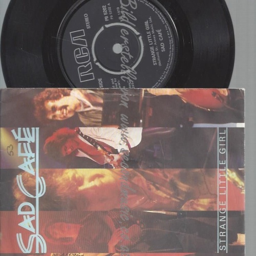 7"  SAD CAFE STRANGE LITTLE GIRL