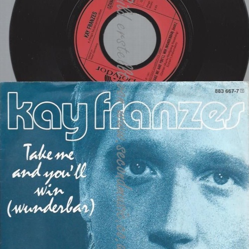 7"   Kay Franzes  Take Me And You'll Win