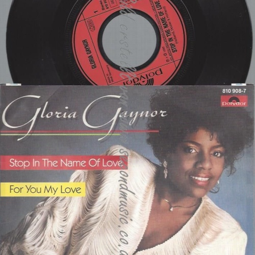 7"   Gloria Gaynor  Stop In The Name Of Love