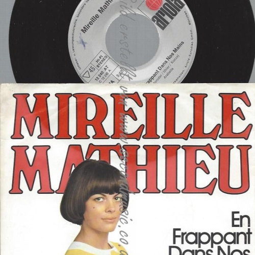 7"   Mireille Mathieu – En Frappant Dans Nos Mains
