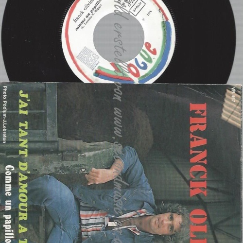 7"  FRANCK OLIVER J'AI TANT D'AMOUR A TE DONNER