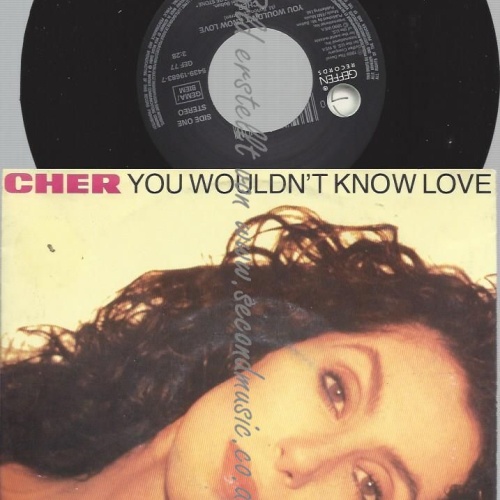 7"   Cher – You Wouldn't Know Love